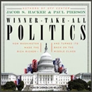 Winner-Take-All Politics by Jacob S. Hacker