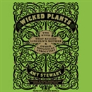 Wicked Plants by Amy Stewart