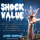 Shock Value by Jason Zinoman