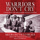 Warriors Don't Cry by Melba Pattillo Beals