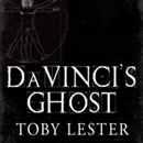 Da Vinci's Ghost by Toby Lester