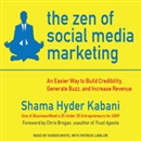 The Zen of Social Media Marketing by Shama Hyder Kabani