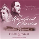 A Magnificent Obsession by Helen Rappaport