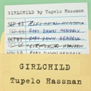 Girlchild by Tupelo Hassman