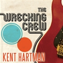 The Wrecking Crew by Kent Hartman