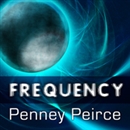 Frequency: The Power of Personal Vibration by Penney Peirce