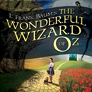 The Wonderful Wizard of Oz by L. Frank Baum