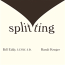 Splitting by Bill Eddy