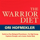 The Warrior Diet by Ori Hofmekler