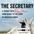 The Secretary by Kim Ghattas