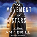 The Movement of Stars by Amy Brill