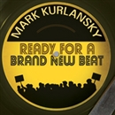 Ready for a Brand New Beat by Mark Kurlansky