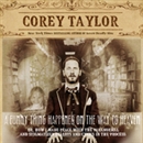 A Funny Thing Happened on the Way to Heaven by Corey Taylor