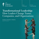 Transformational Leadership by Michael A. Roberto
