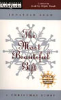 The Most Beautiful Gift by Jonathan Snow