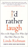 I'd Rather Laugh by Linda Richman
