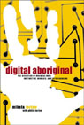 Digital Aboriginal by Mikela Tarlow