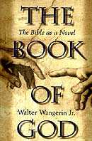 The Book of God by Walter Wangerin, Jr.