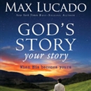 God's Story, Your Story: Youth Edition by Max Lucado