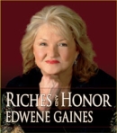 Riches and Honor by Edwene Gaines