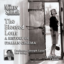 The Blessed Lens: A History of Italian Cinema by Joseph Luzzi