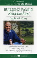 Building Family Relationships by Stephen R. Covey