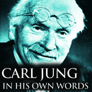 Carl Jung in His Own Words by Carl Jung