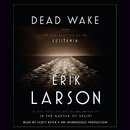 Dead Wake by Erik Larson