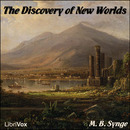 The Discovery of New Worlds by M.B. Synge