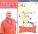 The Essence of Being in Balance by Wayne Dyer