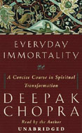 Everyday Immortality by Deepak Chopra