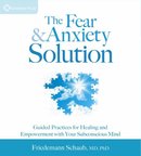 Fear and Anxiety Solution by Friedemann Schaub