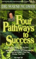 Four Pathways to Success by Wayne Dyer