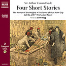 Four Short Stories by Sir Arthur Conan Doyle