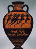Greek Gods, Heroes, and Men by Caroline Harding