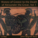 A History of Greece to the Death of Alexander the Great, Volume 1 by John Bagnell Bury