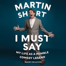 I Must Say by Martin Short
