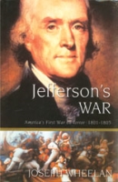 Jefferson's War by Joseph Wheelan