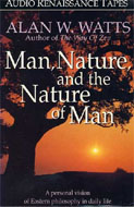 Man, Nature, and the Nature of Man by Alan Watts