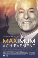 Maximum Achievement: The Brian Tracy Story by Brian Tracy