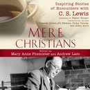 Mere Christians by Mary Anne Phemister