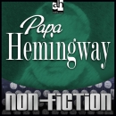 Papa Hemingway by A.E. Hotchner