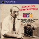 Cancel My Subscription: The Worst of NPR by Moe Moskowitz