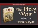 The Holy War by John Bunyan