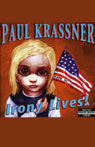 Irony Lives! by Paul Krassner