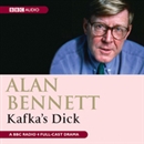 Kafka's Dick by Alan Bennett