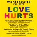 WordTheatre Presents: Love Hurts by Steve Almond