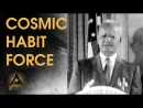 Cosmic Habit Force by Napoleon Hill