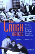 The Laugh Makers by Robert L. Mills
