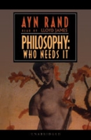 Philosophy: Who Needs It? by Ayn Rand